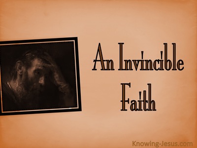 An Invincible Faith